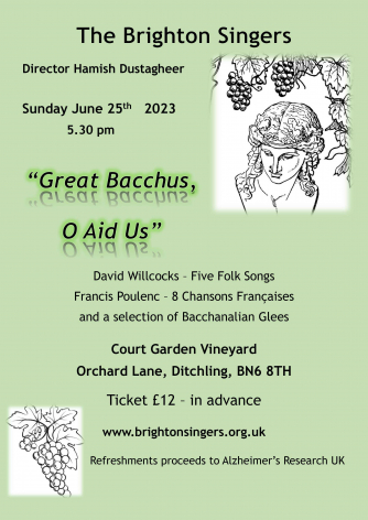 Brighton Singers: Great Bacchus, O Aid Us!