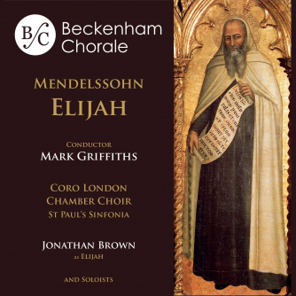 Mendelssohn's Elijah - Beckenham Chorale