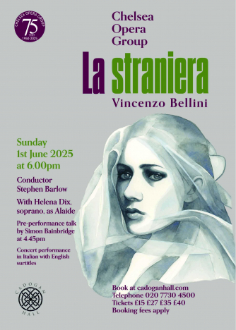 Chelsea Opera Group present Bellini's La Straniera