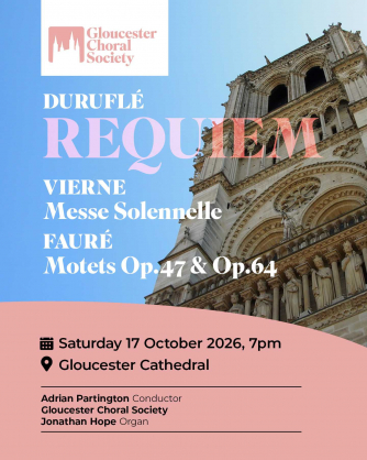 Gloucester Choral Society presents Duruflé Requiem