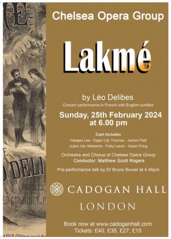 Chelsea Opera Group present Lakmé by Léo Delibes