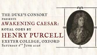 The Duke’s Consort: Awakening Caesar - Royal Odes by Henry Purcell