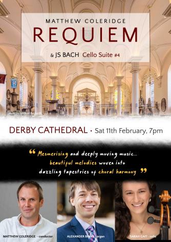Requiem - Matthew Coleridge & Bach Cello Suite 4