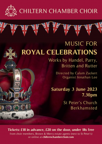 Chiltern Chamber Choir - Music for Royal Celebrations
