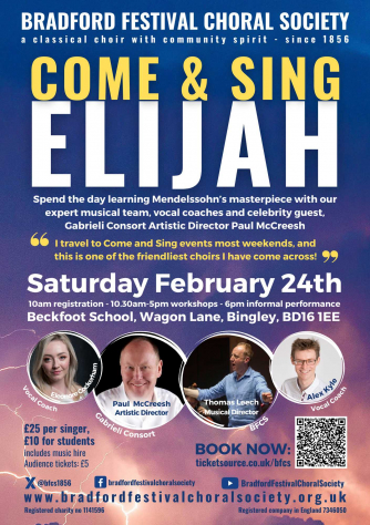 Come and Sing Mendelssohn's Elijah - Bradford Festival Choral Society