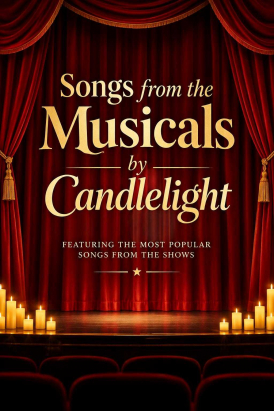 Songs from the Musicals by Candlelight