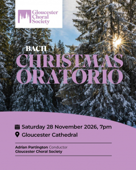 Gloucester Choral Society presents JS Bach Christmas Oratorio