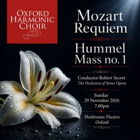 Oxford Harmonic Choir Sings Mozart's Requiem and Hummel's Mass in Bflat